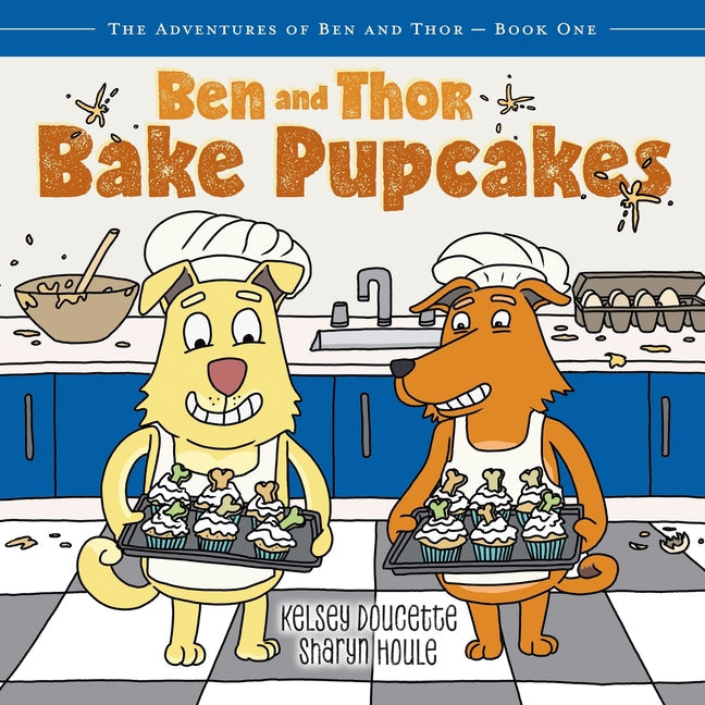 Ben and Thor Bake Pupcakes - Paperback by Books by splitShops