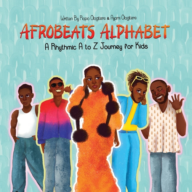 Afrobeats Alphabet: A Rhythmic A to Z Journey for Kids - Paperback by Books by splitShops