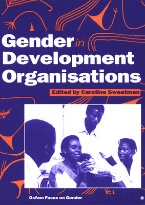 Gender in Development Organisations - Paperback by Books by splitShops