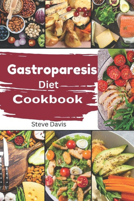 Gastroparesis Diet Cookbook: Tasty Solutions for Gastroparesis: A Dietary Guide - Paperback by Books by splitShops