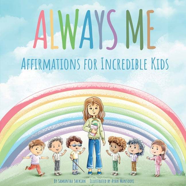 Always Me: Affirmations for Incredible Kids - Paperback by Books by splitShops