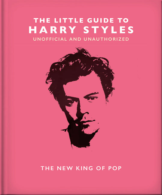 The Little Guide to Harry Styles: The New King of Pop - Hardcover by Books by splitShops