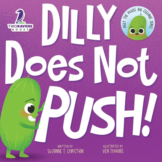 Dilly Does Not Push!: A Read-Aloud Toddler Guide About Pushing (Ages 2-4) - Paperback by Books by splitShops