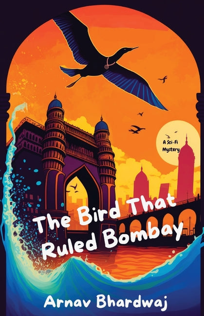 The Bird That Ruled Bombay - Paperback by Books by splitShops