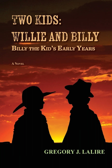 Two Kids: Willie and Billy: Billy the Kid's Early Years - Paperback by Books by splitShops