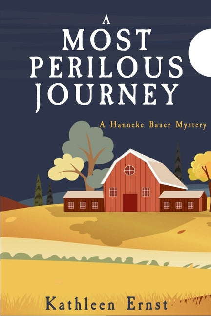 A Most Perilous Journey: A Hanneke Bauer Mystery - Paperback by Books by splitShops