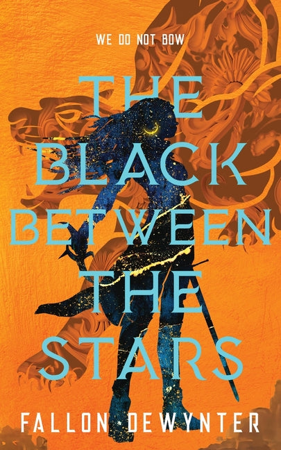 The Black Between The Stars: We do not bow, we do not bend, we do not break - Paperback by Books by splitShops