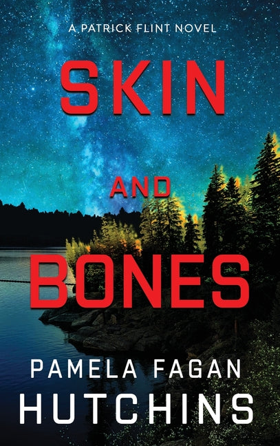 Skin and Bones (A Patrick Flint Novel): Hardcover - Hardcover by Books by splitShops