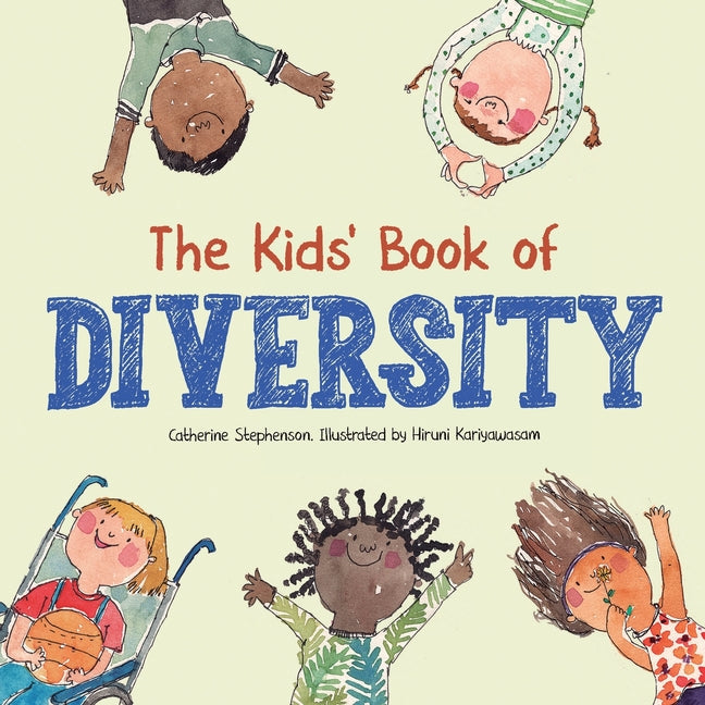 The Kids' Book of Diversity: Empathy, Kindness and Respect for Differences: How to Make Friends and Be a Friend: How to Make Friends and Be a Frien - Paperback by Books by splitShops