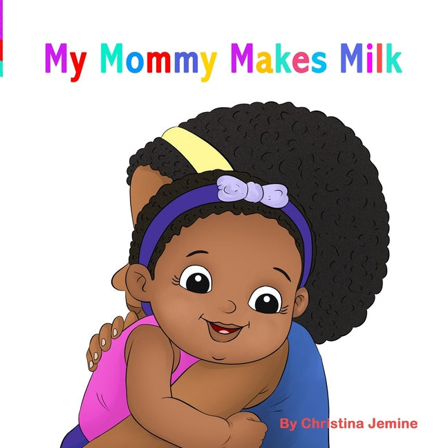 My Mommy Makes Milk - Paperback by Books by splitShops