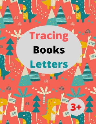 Tracing Books Letters: 8.5 x 11 in (21.59 x 27.94 cm),100 pages .Home school Preschool Learning Activities, Letter Tracing Book, Practice For - Paperback by Books by splitShops