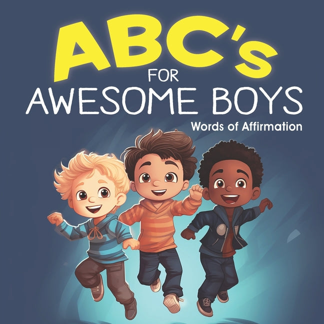 ABC's for AWESOME BOYS!: Positive Affirmation Words for Boys - Paperback by Books by splitShops