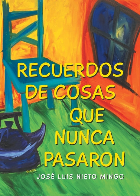 Recuerdos de Cosas Que Nunca Pasaron - Paperback by Books by splitShops