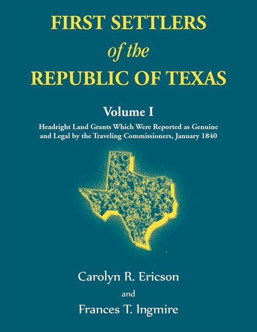 First Settlers of the Republic of Texas, Volume 1 - Paperback by Books by splitShops