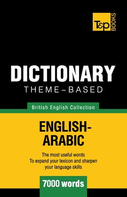 Theme-based dictionary British English-Arabic - 7000 words - Paperback by Books by splitShops