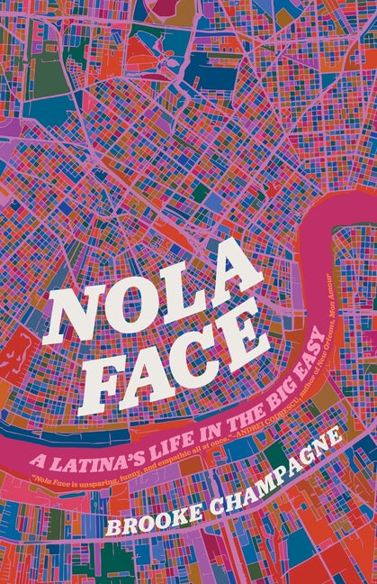 Nola Face: A Latina's Life in the Big Easy - Paperback by Books by splitShops