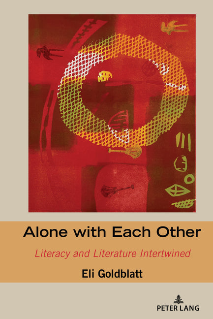 Alone with Each Other: Literacy and Literature Intertwined - Paperback by Books by splitShops