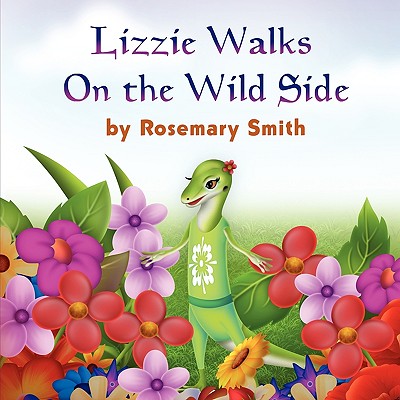 Lizard Tales: Lizzie Walks On the Wild Side - Paperback by Books by splitShops