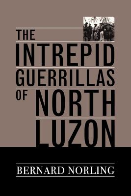 The Intrepid Guerrillas of North Luzon - Paperback by Books by splitShops