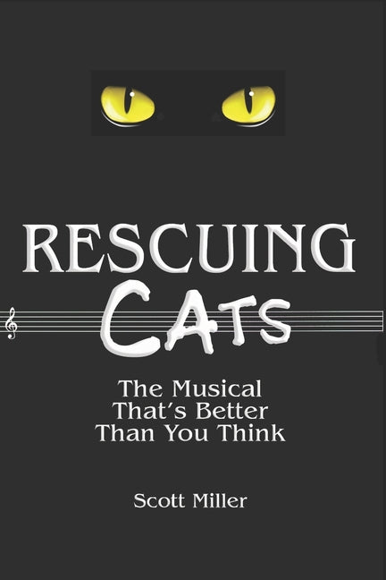 Rescuing CATS: The Musical That's Better Than You Think - Paperback by Books by splitShops