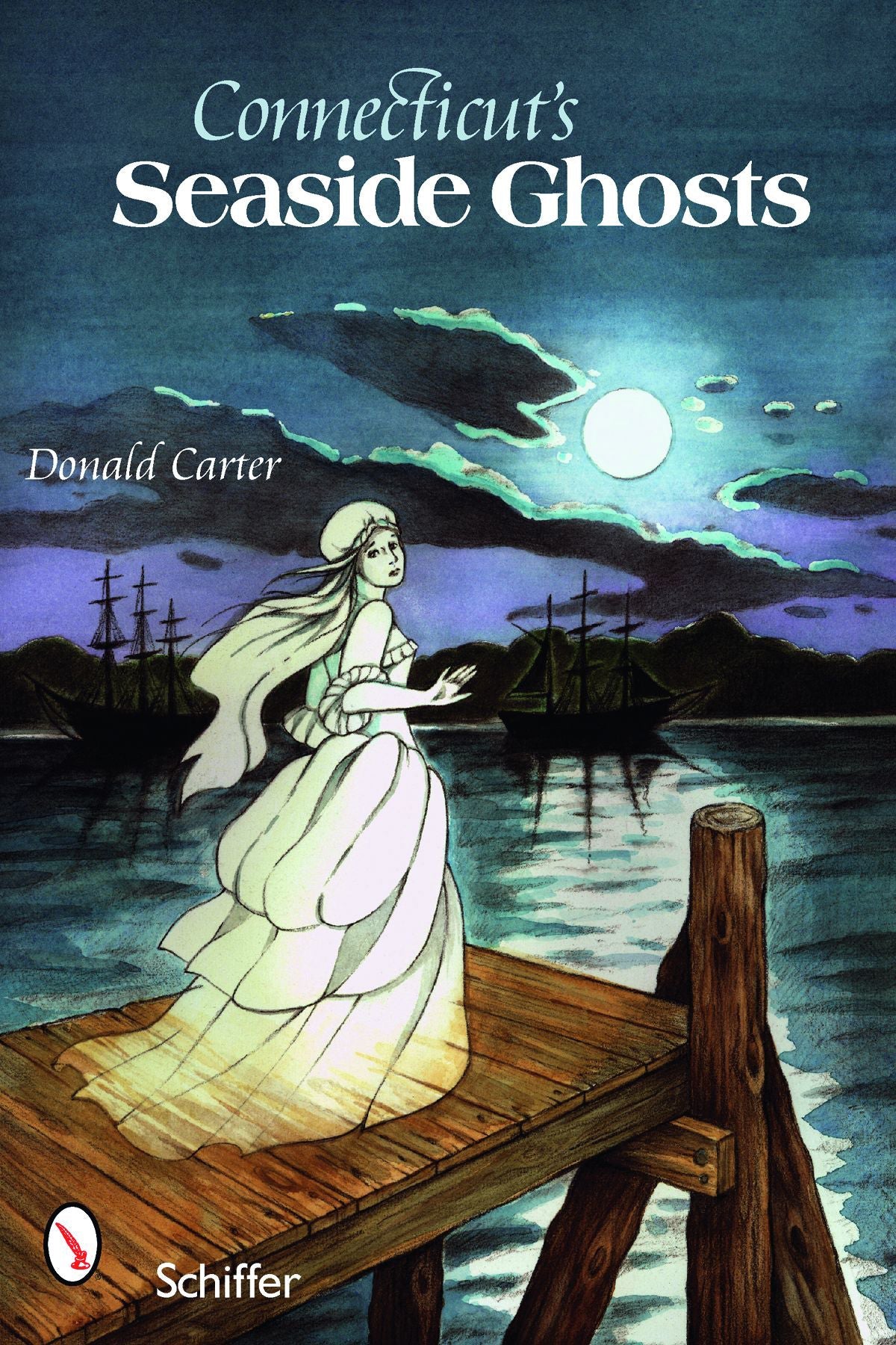 Connecticut's Seaside Ghosts by Schiffer Publishing