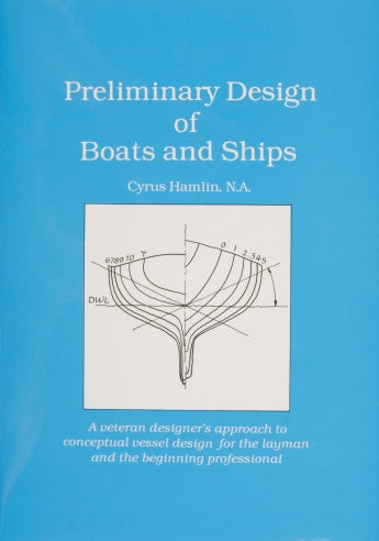 PRELIMINARY DESIGN OF BOATS AND SHIPS by Schiffer Publishing