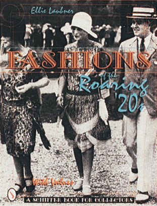 Fashions of the Roaring '20s by Schiffer Publishing