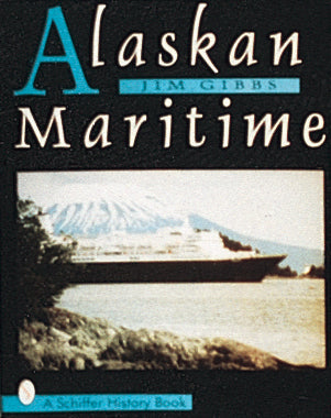 Alaskan Maritime by Schiffer Publishing