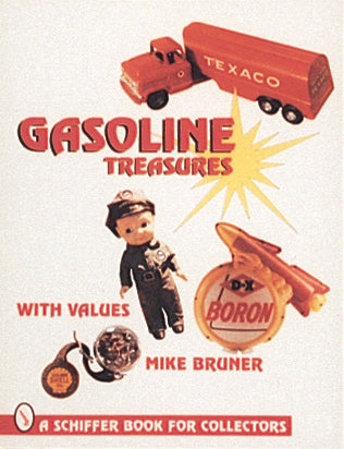 Gasoline Treasures by Schiffer Publishing