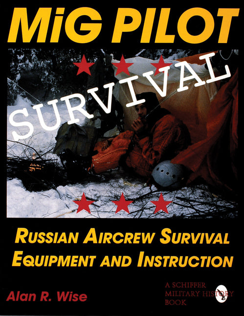 MiG Pilot Survival by Schiffer Publishing