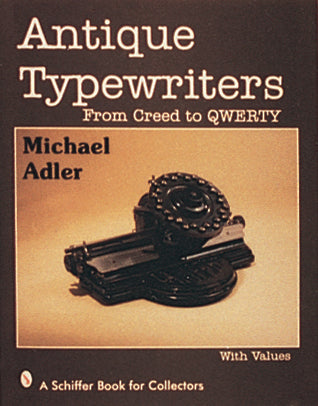 Antique Typewriters by Schiffer Publishing