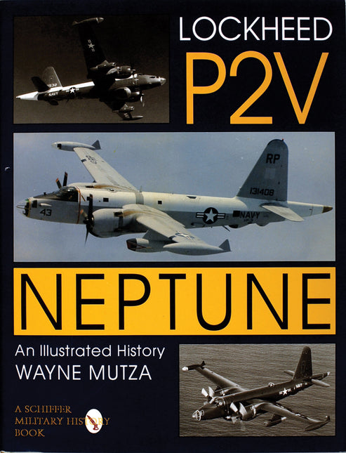 Lockheed P-2V Neptune by Schiffer Publishing