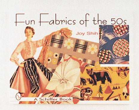 Fun Fabrics of the '50s by Schiffer Publishing