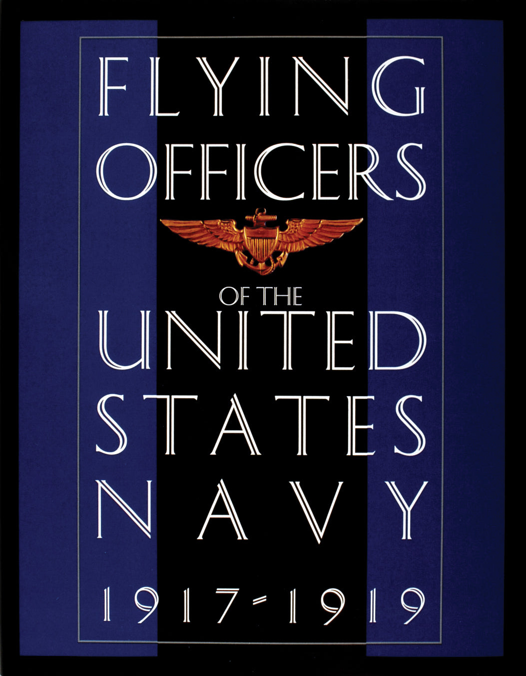 Flying Officers of the United States Navy 1917-1919 by Schiffer Publishing