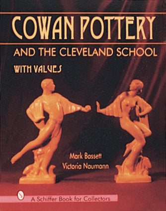 Cowan Pottery and the Cleveland School by Schiffer Publishing