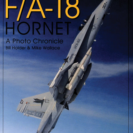 Mcdonnell-Douglas F/A-18 Hornet by Schiffer Publishing