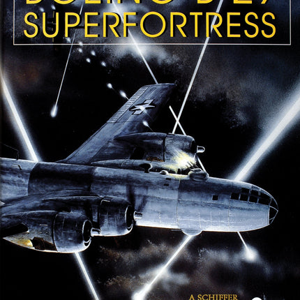 Boeing B-29 Superfortress  Vol. II by Schiffer Publishing