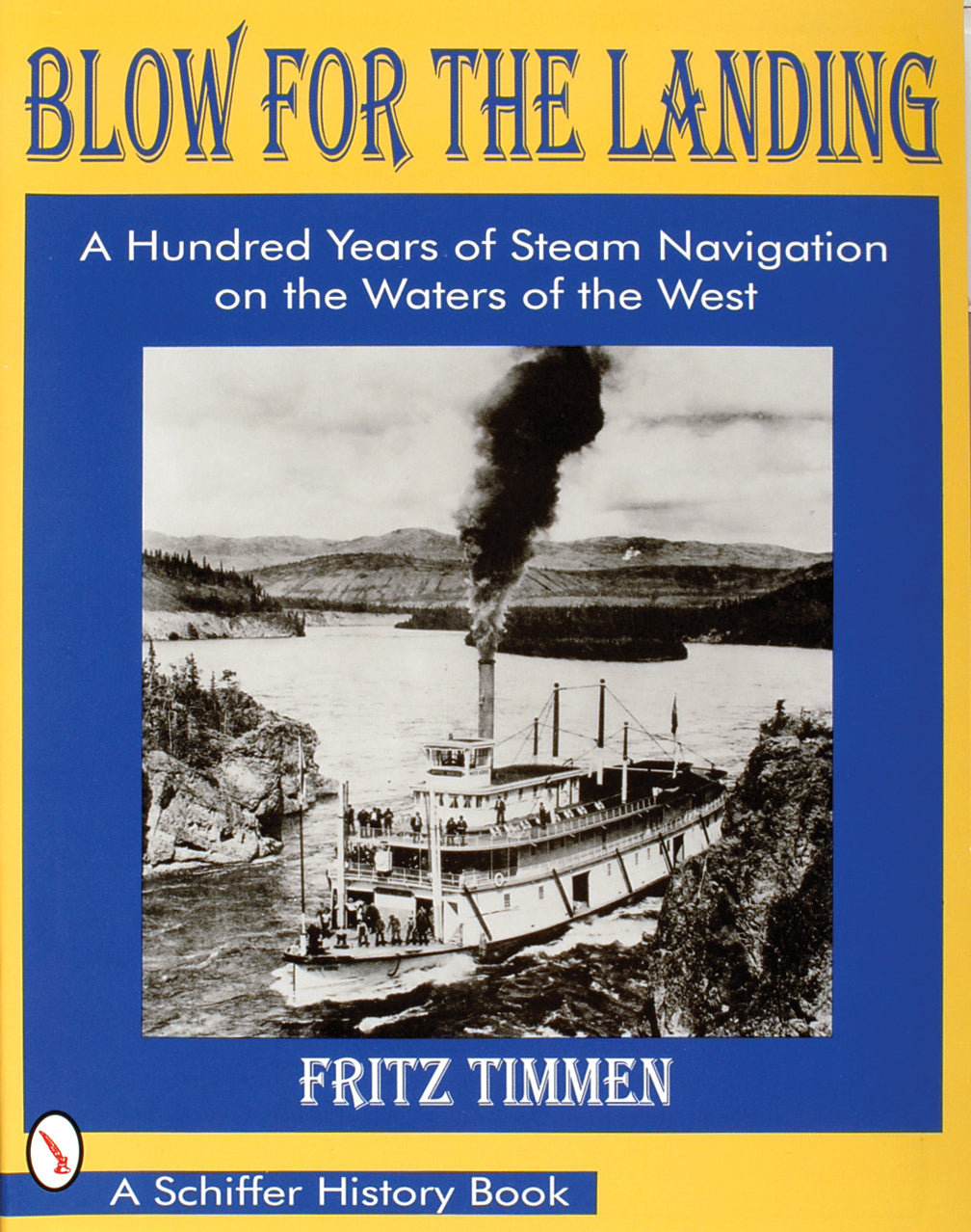 Blow for the Landing by Schiffer Publishing