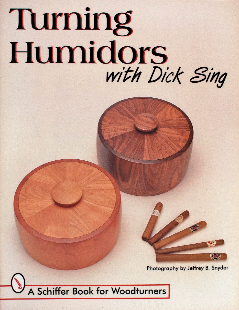 Turning Humidors with Dick Sing by Schiffer Publishing