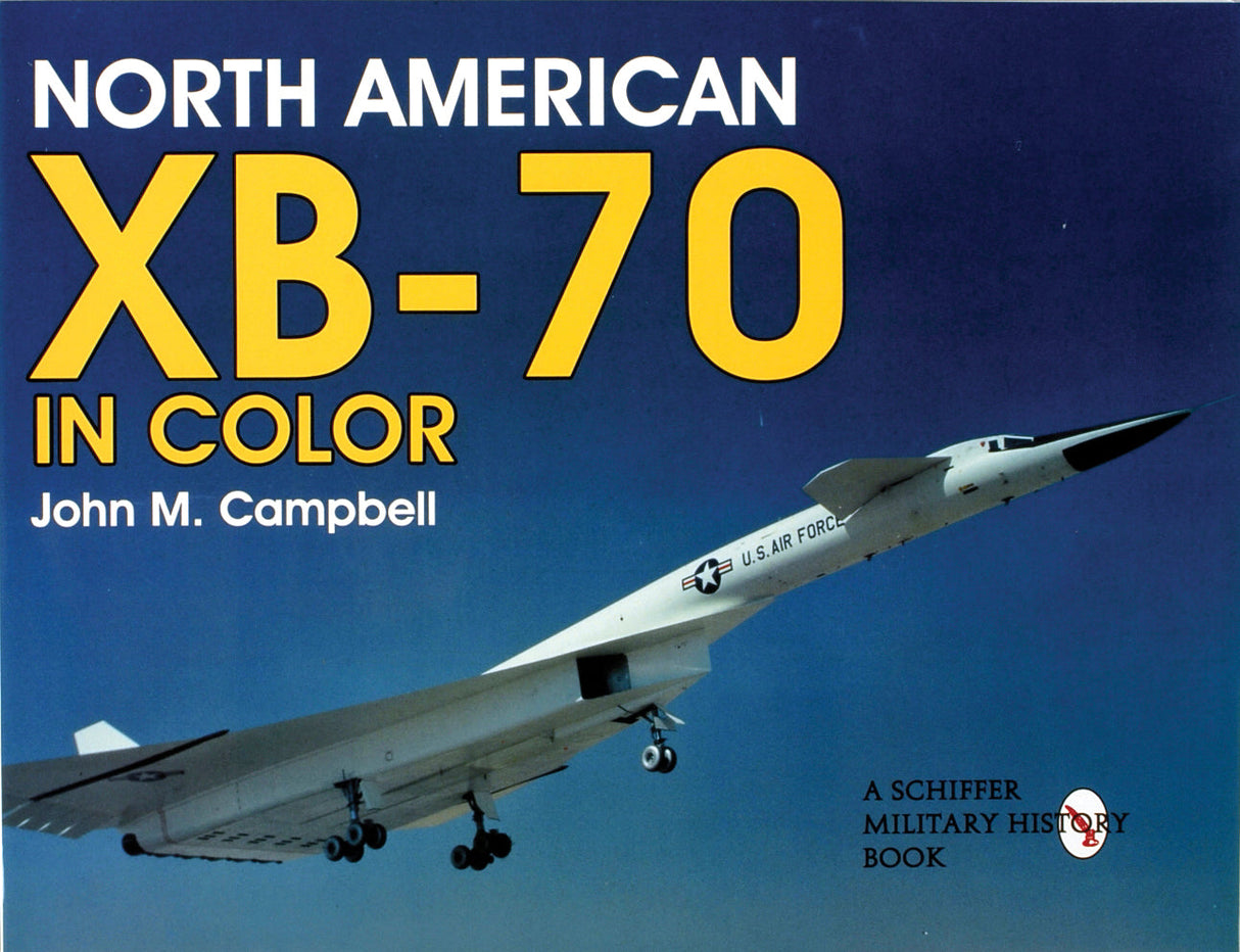 North American XB-70 in Color by Schiffer Publishing