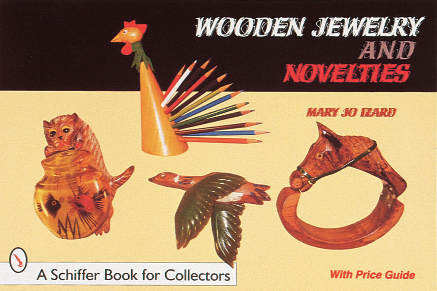 Wooden Jewelry and Novelties by Schiffer Publishing