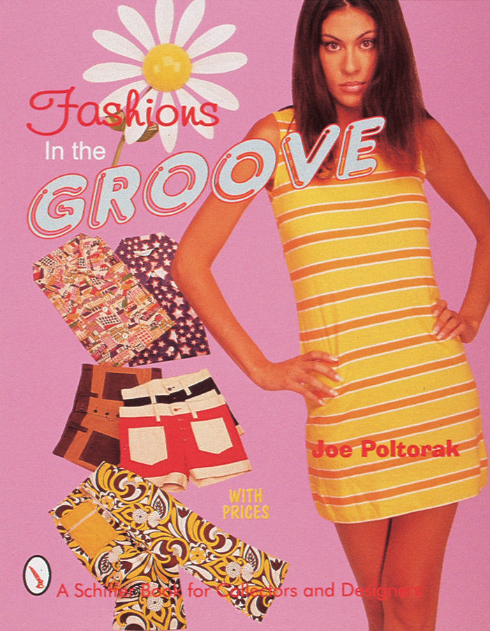 Fashions in the Groove, 1960s by Schiffer Publishing