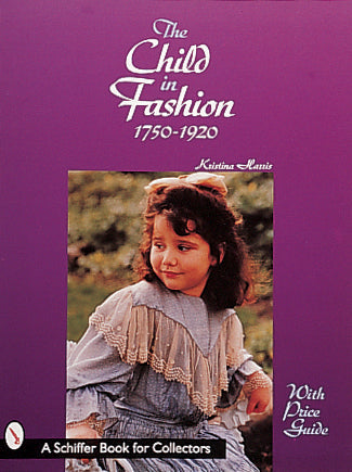 The Child in Fashion by Schiffer Publishing