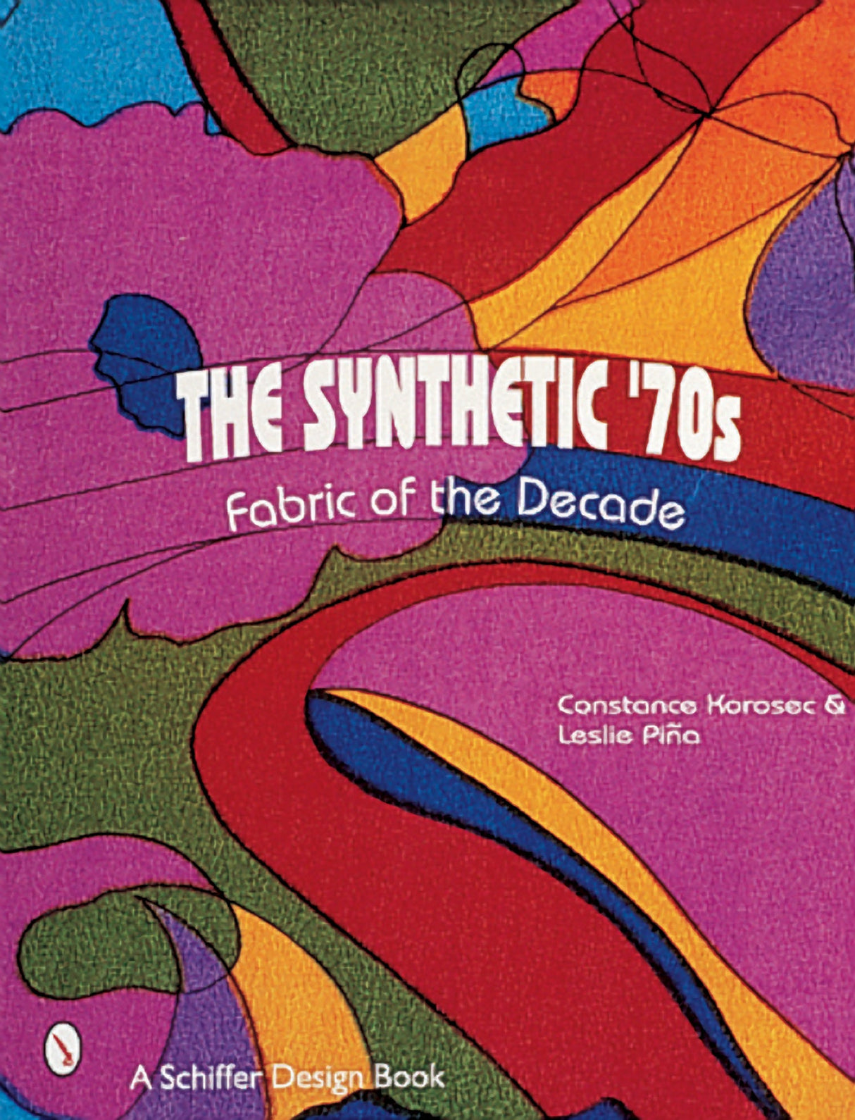 The Synthetic '70s by Schiffer Publishing