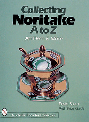 Collecting Noritake, A to Z by Schiffer Publishing