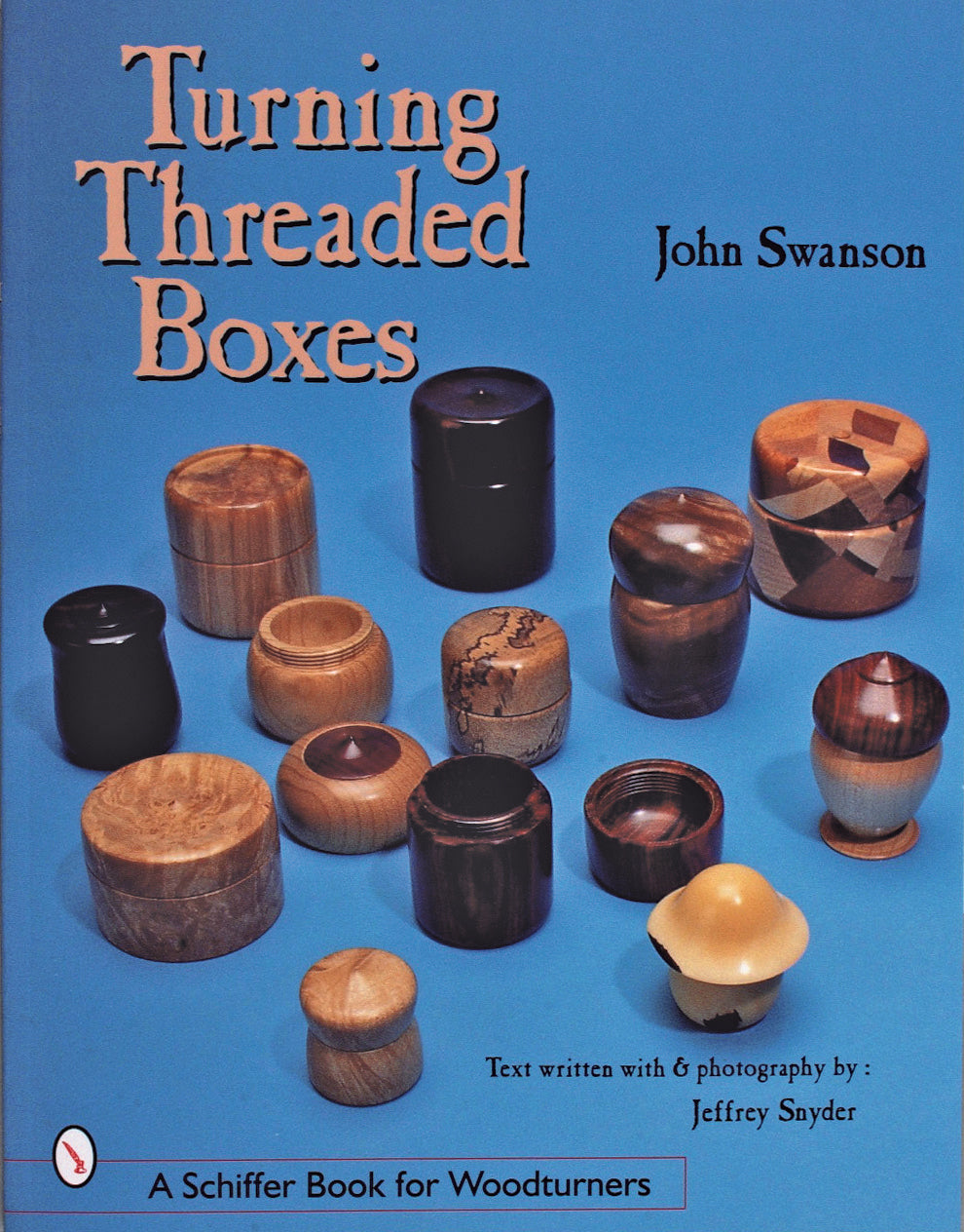 Turning Threaded Boxes by Schiffer Publishing