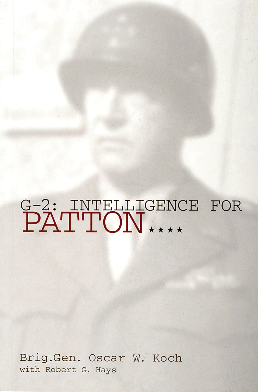 G-2: Intelligence for Patton by Schiffer Publishing