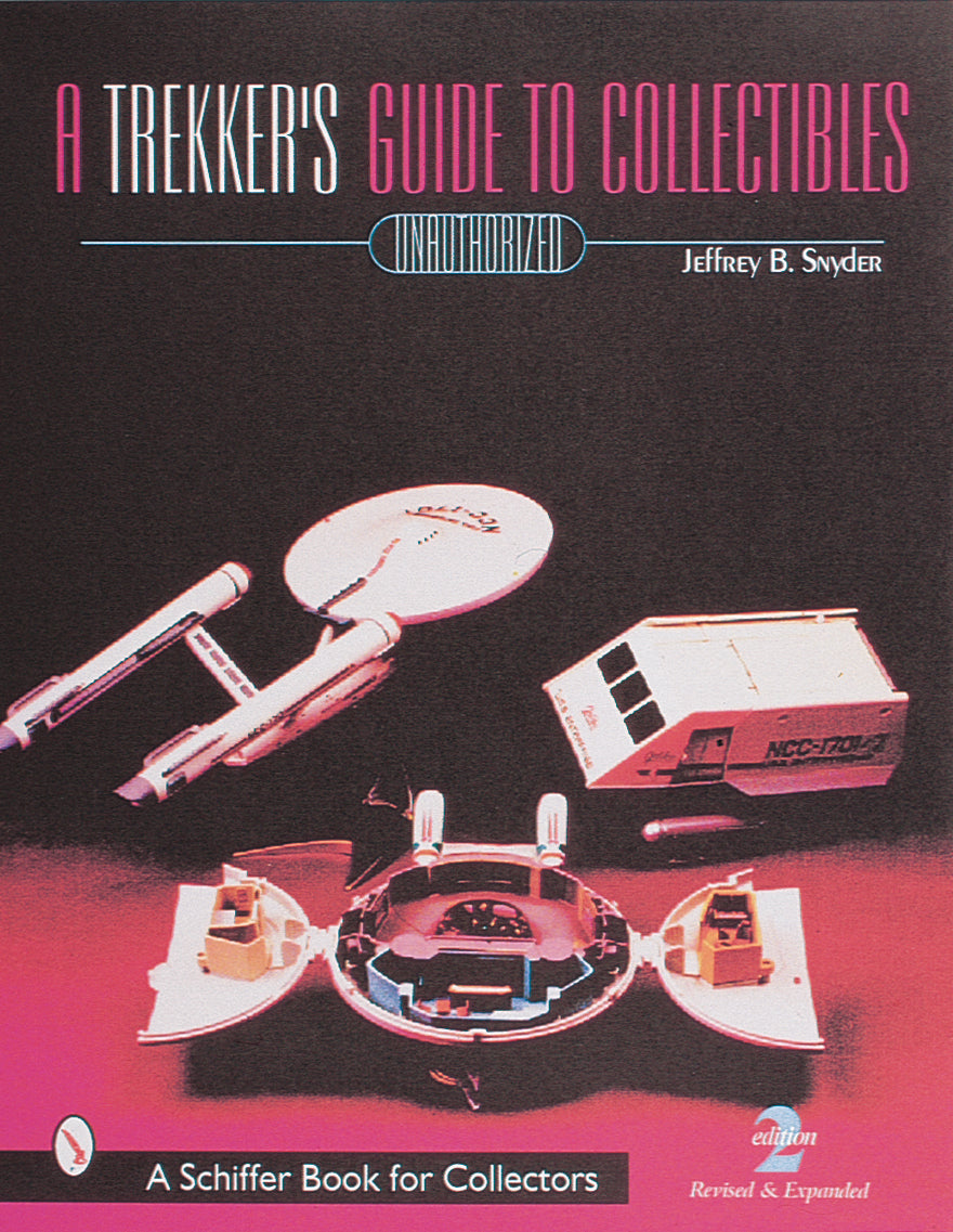 A Trekker's Guide to Collectibles with Prices by Schiffer Publishing