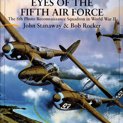 The Eight Ballers: Eyes of the Fifth Air Force by Schiffer Publishing