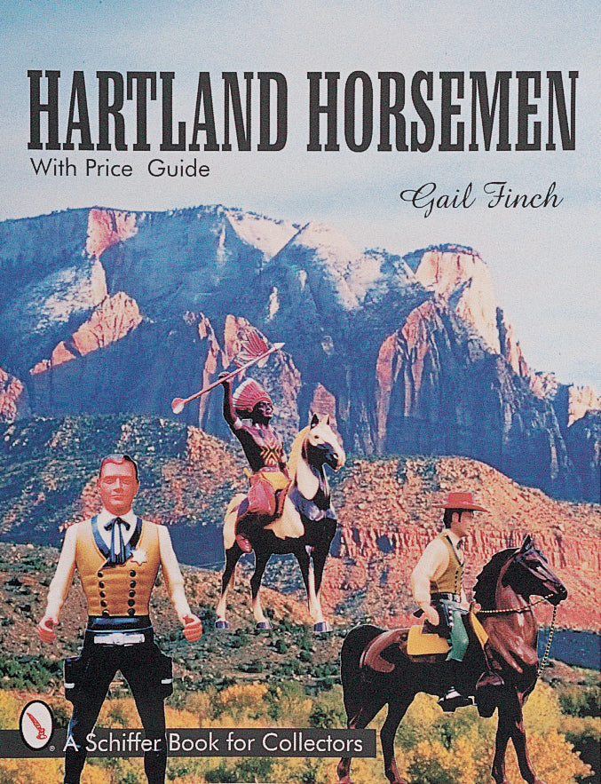 Hartland Horsemen by Schiffer Publishing